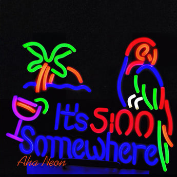 It's 5:00 Somewhere Neon Sign - Aha Neon®