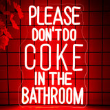 Please Don't Do Coke in The Bedroom Neon Sign - Aha Neon®