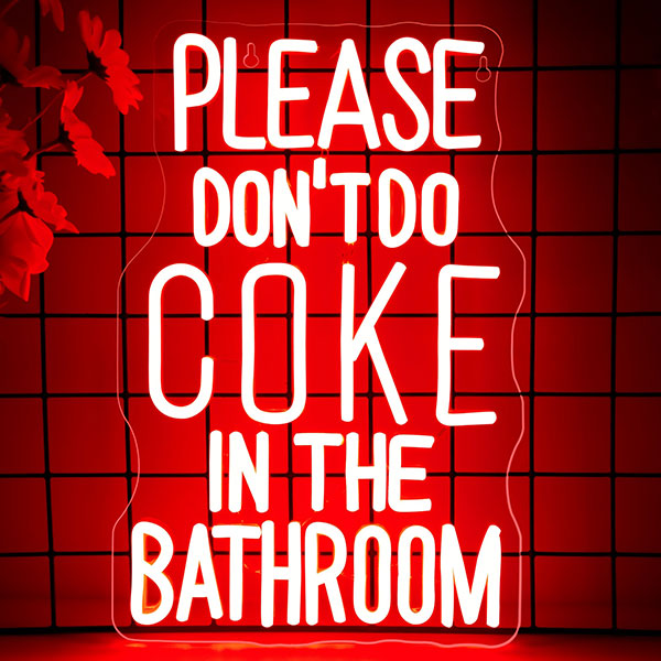 Load image into Gallery viewer, Please Don&#39;t Do Coke in The Bedroom Neon Sign - 1
