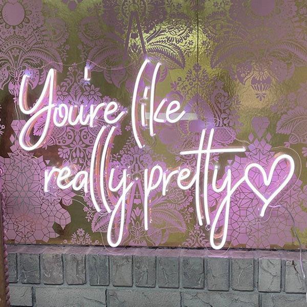 Load image into Gallery viewer, You Are Like Really Pretty Neon Sign - 3
