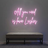 All You Need is Love Lashes Neon Sign - Aha Neon®