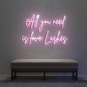 All You Need is Love Lashes Neon Sign - Aha Neon®