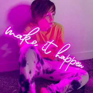 Make It Happen Neon Quote Sign - 2