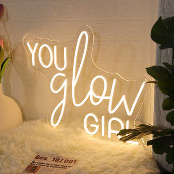 You Glow Girl Neon Quote Sign - Aha Neon®